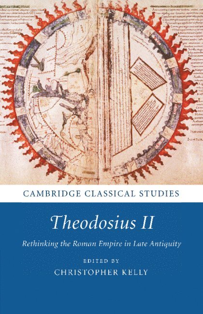 Christopher Kelly, Christopher (University of Cambridge) Kelly - Theodosius II, Häftad