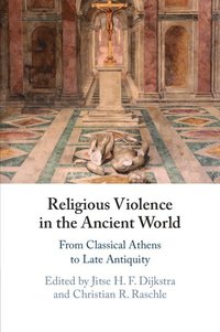 bokomslag Religious Violence in the Ancient World