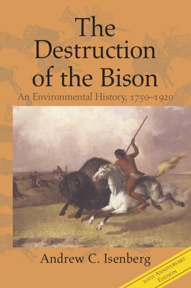 bokomslag The Destruction of the Bison