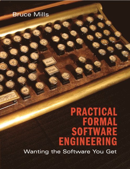 Practical Formal Software Engineering
