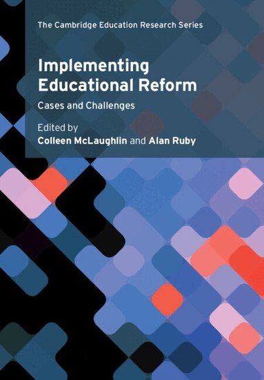 Colleen McLaughlin, Alan Ruby - Implementing Educational Reform, Häftad