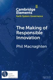 Phil Macnaghten, The Netherlands) Macnaghten, Phil (Wageningen Universiteit - Making of Responsible Innovation, Häftad