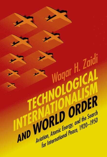 Technological Internationalism and World Order 1