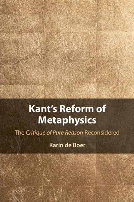 Karin de Boer, Karin De Boer - Kant's Reform of Metaphysics, Häftad