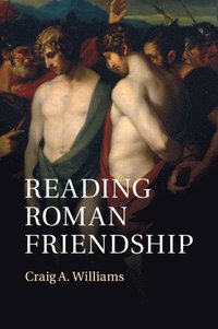 bokomslag Reading Roman Friendship