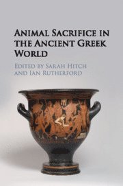 Animal Sacrifice in the Ancient Greek World 1