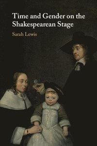 bokomslag Time and Gender on the Shakespearean Stage