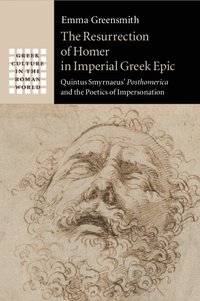 bokomslag The Resurrection of Homer in Imperial Greek Epic