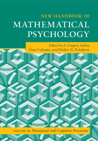 bokomslag New Handbook of Mathematical Psychology: Volume 3, Perceptual and Cognitive Processes