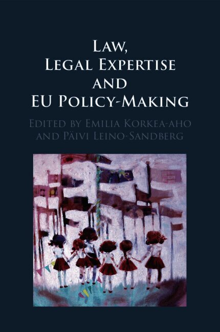 Law, Legal Expertise and EU Policy-Making