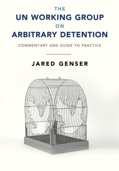 Jared Genser - The UN Working Group on Arbitrary Detention, Häftad