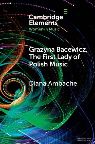 Diana Ambache - Grazyna Bacewicz, The 'First Lady of Polish Music', Häftad