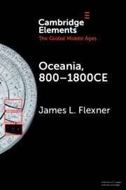 James L. Flexner, James L. (University of Sydney) Flexner - Oceania, 800-1800CE, Häftad