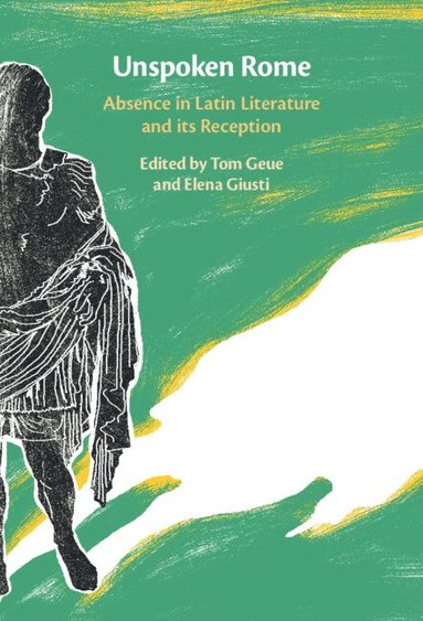 Tom Geue, Elena Giusti - Unspoken Rome, Häftad