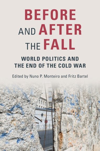 Nuno P. Monteiro, Fritz Bartel - Before and After the Fall, Häftad