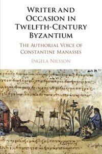 bokomslag Writer and Occasion in Twelfth-Century Byzantium