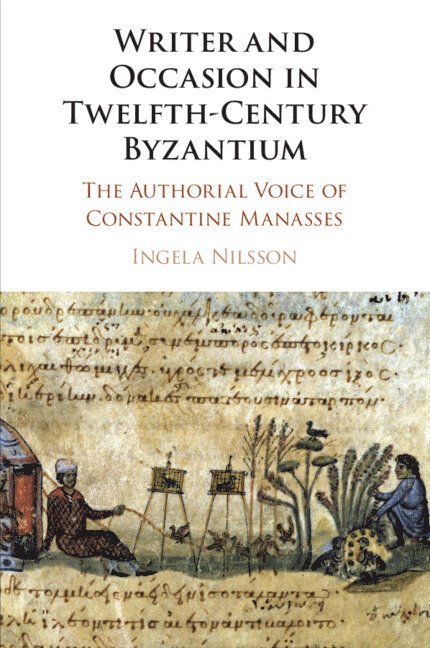 Writer and Occasion in Twelfth-Century Byzantium 1
