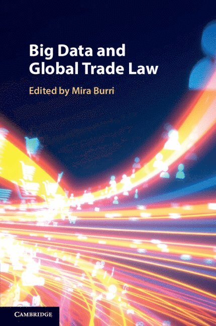 Big Data and Global Trade Law 1