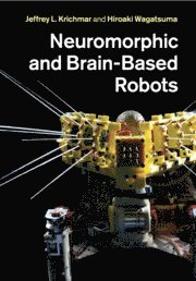 bokomslag Neuromorphic and Brain-Based Robots