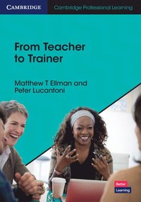 bokomslag From Teacher to Trainer