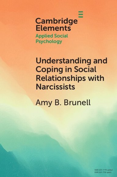 bokomslag Understanding and Coping in Social Relationships with Narcissists