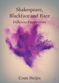 bokomslag Shakespeare, Blackface and Race