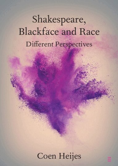 Coen Heijes - Shakespeare, Blackface and Race, Häftad