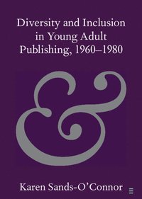 bokomslag Diversity and Inclusion in Young Adult Publishing, 1960-1980