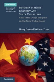 Henry Gao, Weihuan Zhou - Between Market Economy and State Capitalism, Häftad