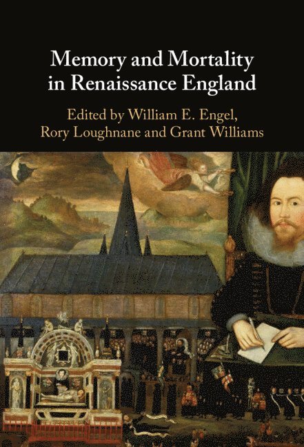 Memory and Mortality in Renaissance England 1