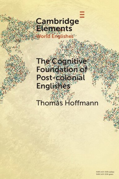 bokomslag Cognitive Foundation of Post-colonial Englishes