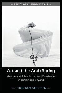bokomslag Art and the Arab Spring