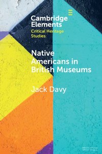 bokomslag Native Americans in British Museums