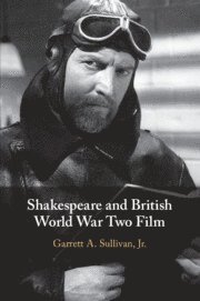 bokomslag Shakespeare and British World War Two Film