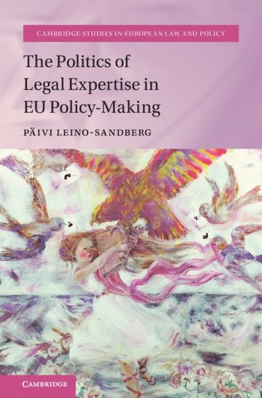 bokomslag The Politics of Legal Expertise in EU Policy-Making