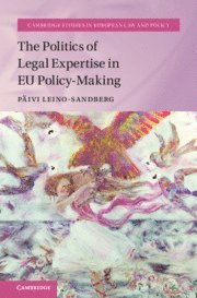 The Politics of Legal Expertise in EU Policy-Making 1