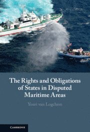 bokomslag Rights and Obligations of States in Disputed Maritime Areas