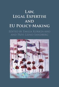 bokomslag Law, Legal Expertise and EU Policy-Making