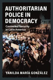 Authoritarian Police in Democracy 1