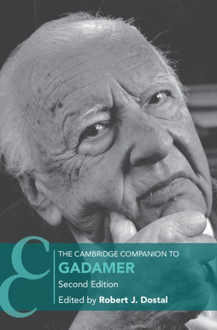 Robert Dostal, Pennsylvania) Dostal, Robert (Bryn Mawr College - Cambridge Companion to Gadamer, Inbunden