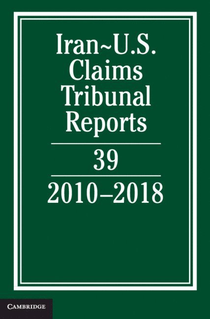 Lee M. Caplan, Lee M Caplan - Iran-US Claims Tribunal Reports: Volume 39, Inbunden