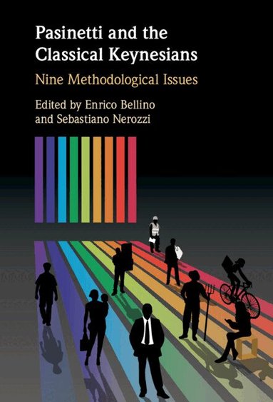 Enrico Bellino, Sebastiano Nerozzi - Pasinetti and the Classical Keynesians, Inbunden