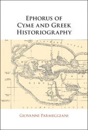 bokomslag Ephorus of Cyme and Greek Historiography