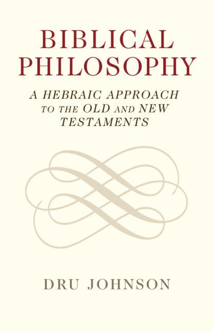 Biblical Philosophy 1