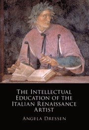 The Intellectual Education of the Italian Renaissance Artist 1