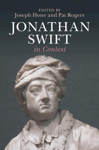Joseph Hone, Pat Rogers - Jonathan Swift in Context, Inbunden