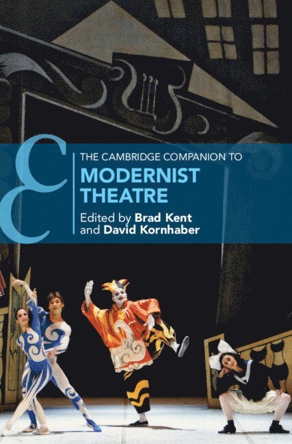 The Cambridge Companion to Modernist Theatre