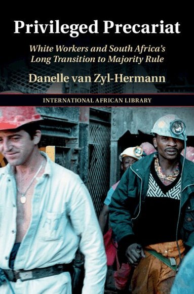 Danelle van Zyl-Hermann - Privileged Precariat, Inbunden