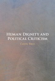 bokomslag Human Dignity and Political Criticism