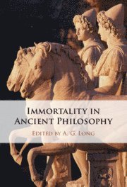 bokomslag Immortality in Ancient Philosophy